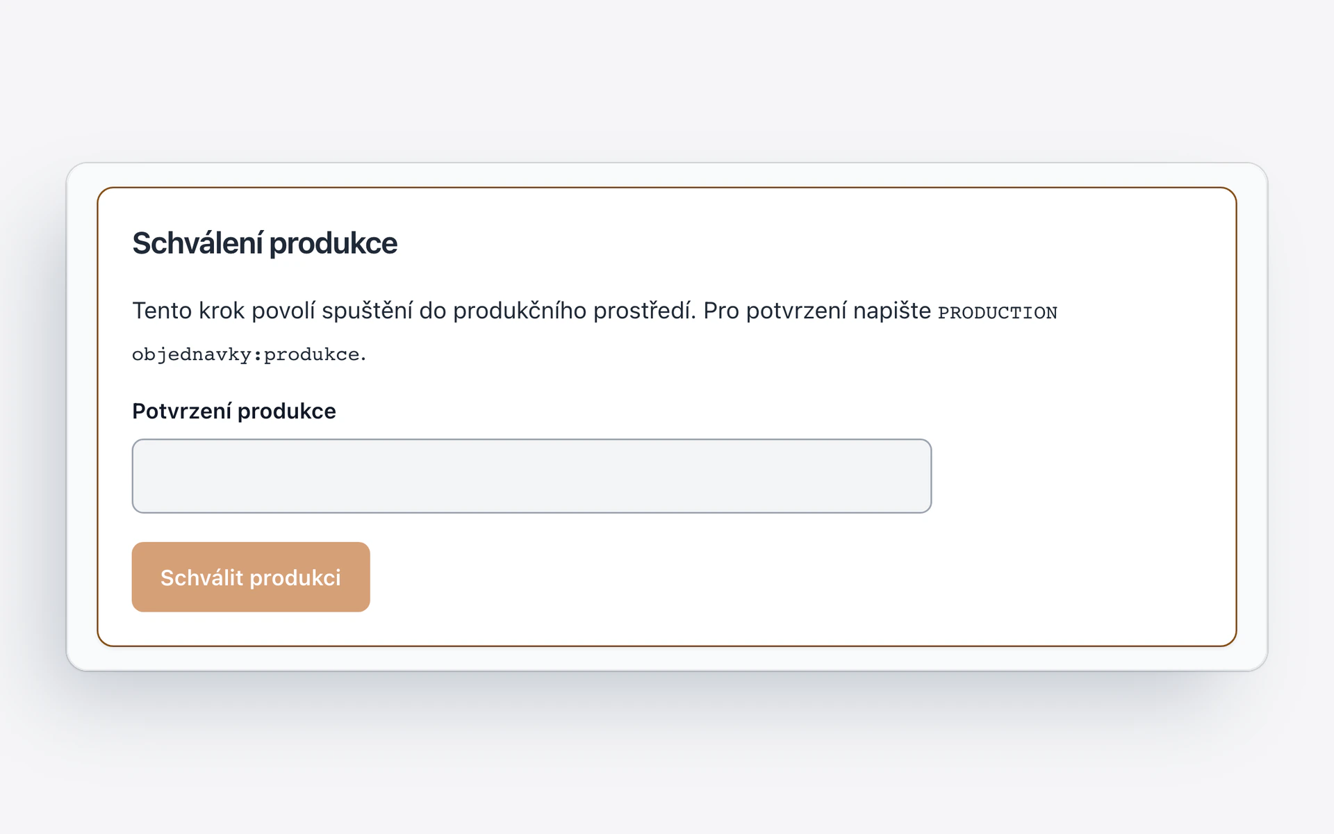 Schválení produkce v Rivetu: spuštění do produkčního prostředí povolí až druhé potvrzení s názvem prostředí.