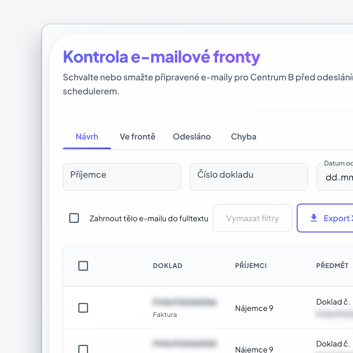 Kontrola e-mailové fronty v Centeře: připravené e-maily se před odesláním schválí, nebo smažou.