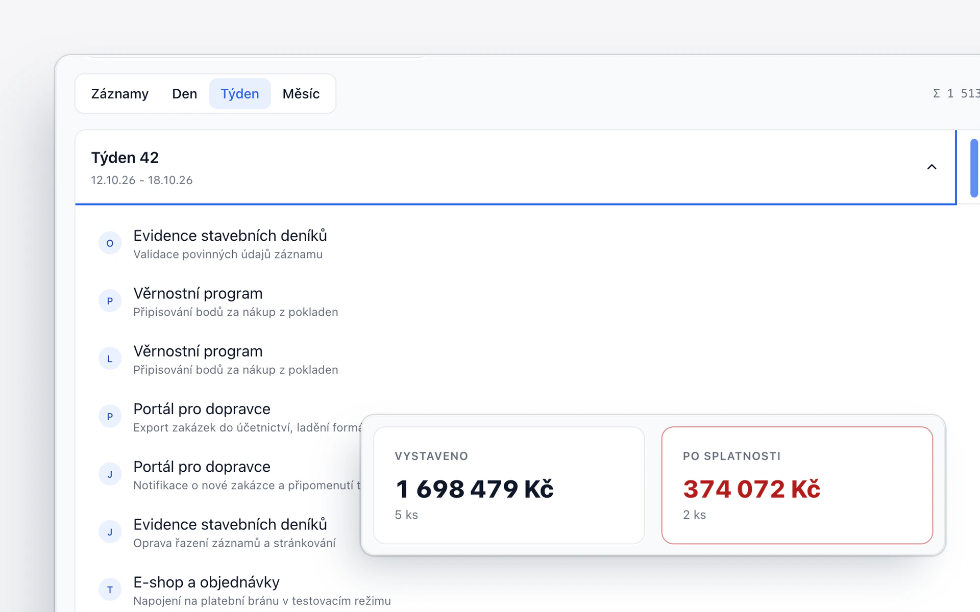 Výkazy práce za týden v Cognera CRM a souhrn klientských faktur s vystavenou částkou a fakturami po splatnosti.