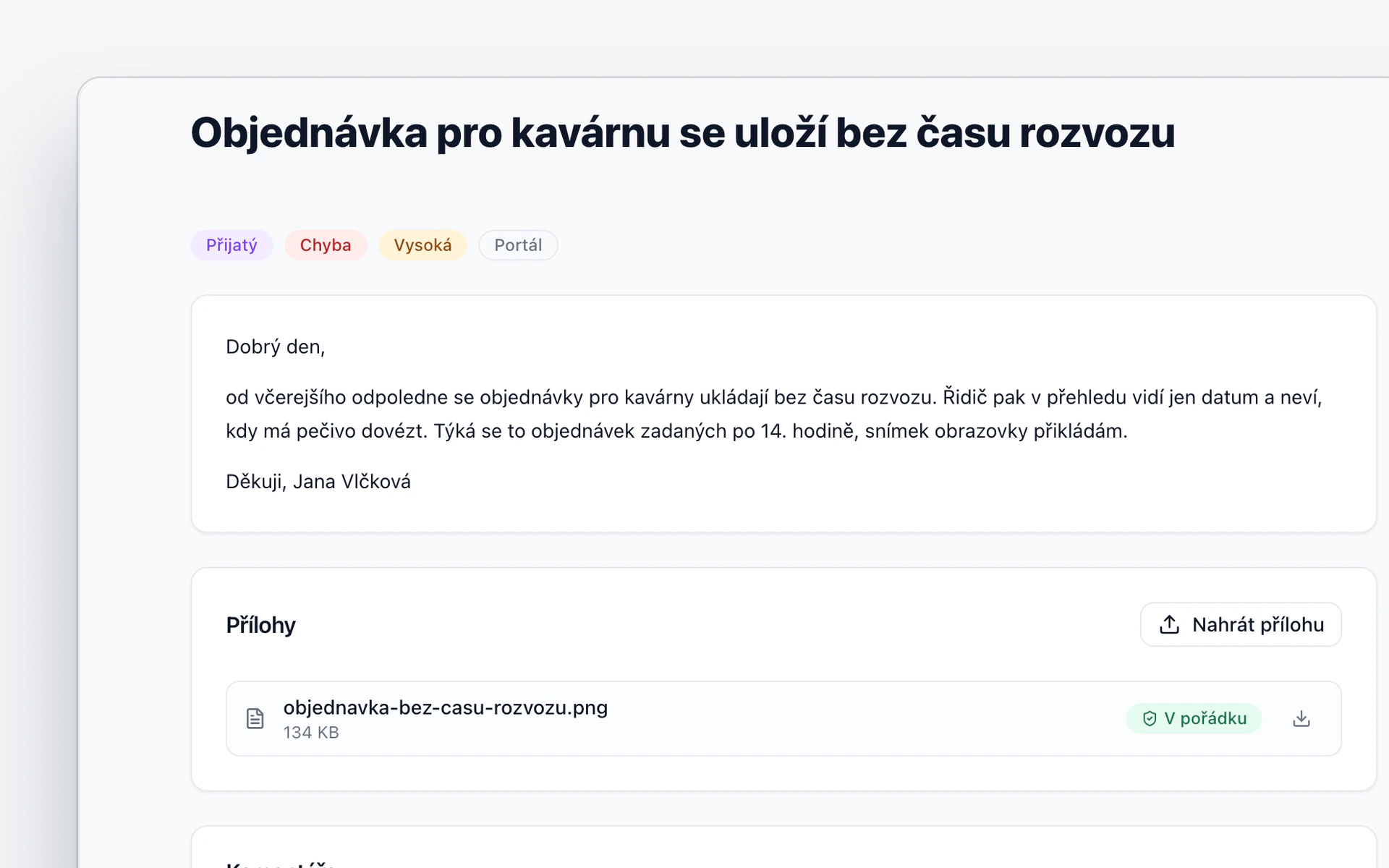 Detail tiketu v Helpdesku: hlášení zákazníka s typem, prioritou a snímkem obrazovky v příloze.
